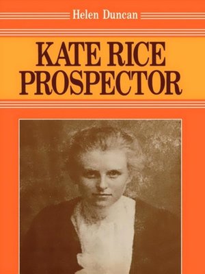 cover image of Kate Rice, Prospector